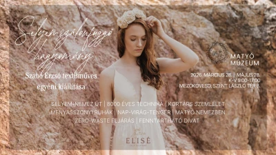  Selyemszálonfüggő hagyomány kiállítás 05.28-ig - Galéria kép 1 - Zsóry Liget Hotel